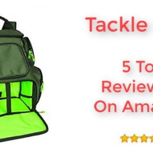 Top 5 Reviewed Tackle Bags On Amazon Gifts For Fishermen