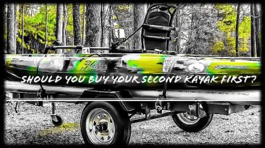 Should You Buy Your Second Kayak First?|